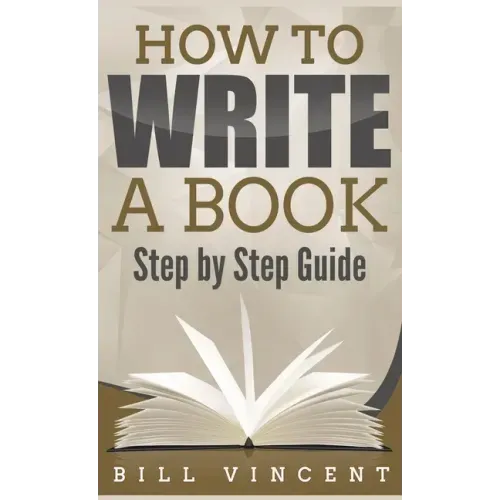 How to Write a Book (Pocket Size): Step by Step Guide