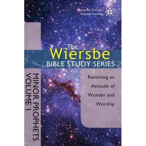 Minor Prophets, Volume I: Restoring an Attitude of Wonder and Worship