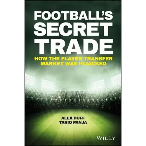 Football's Secret Trade: How the Player Transfer Market Was Infiltrated