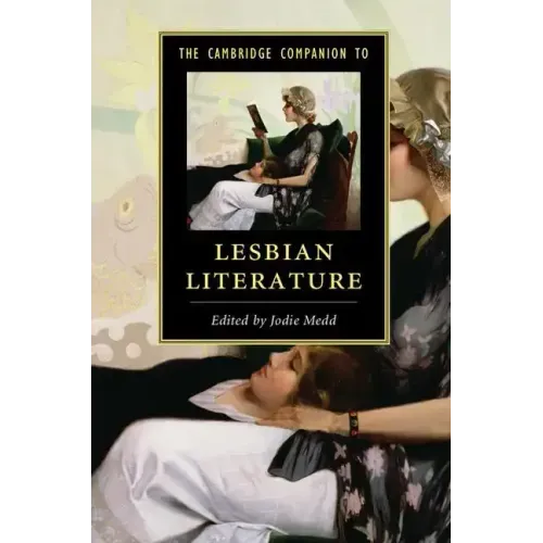 The Cambridge Companion to Lesbian Literature
