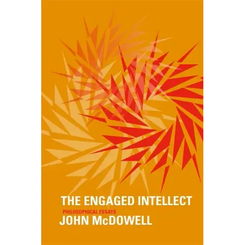 Engaged Intellect: Philosophical Essays