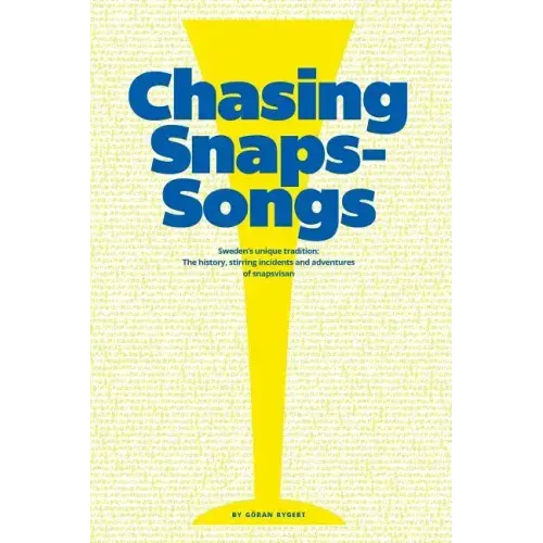 Chasing Snaps Songs - Sweden's Unique Tradition