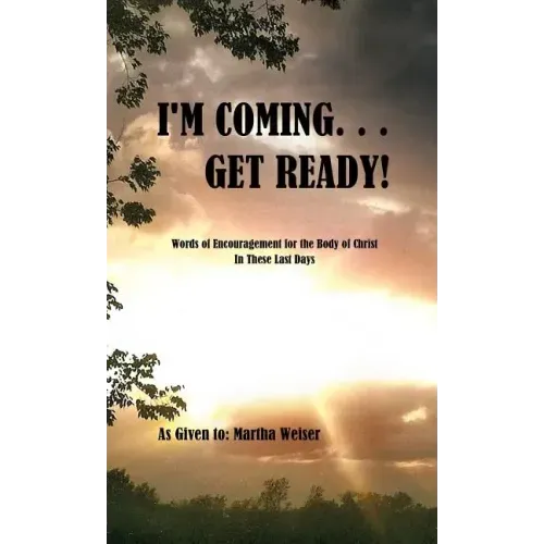 I'm Coming... Get Ready!