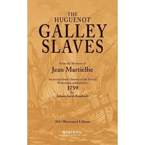 The Huguenot Galley Slaves