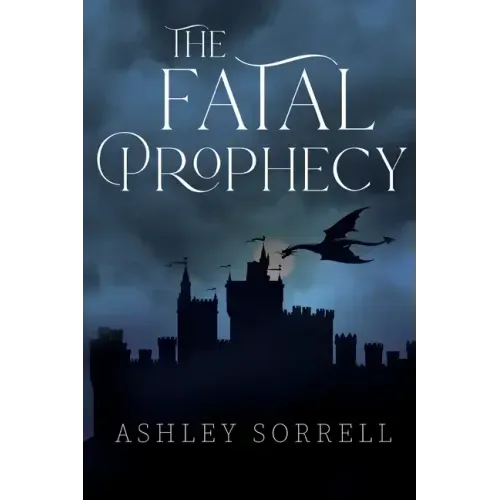 The Fatal Prophecy Vol. 1