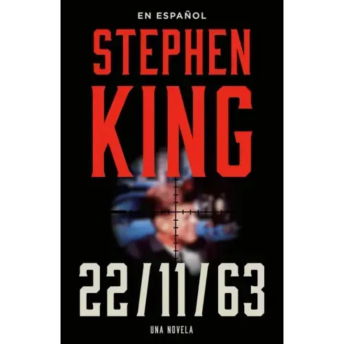 Stephen King: 11/22/63 (En Español)