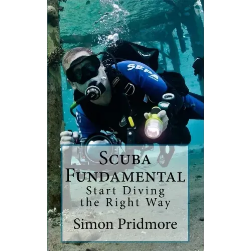 Scuba Fundamental: Start Diving the Right Way