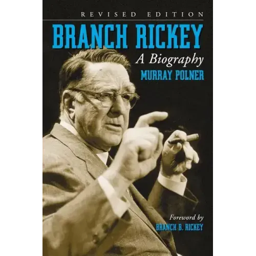 Branch Rickey: A Biography, Rev. Ed.