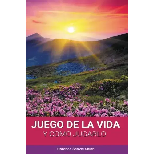 El Juego de la Vida y Como Jugarlo