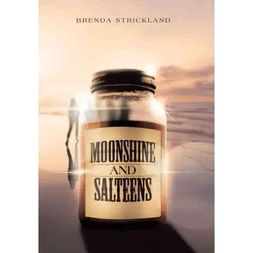 Moonshine and Salteens