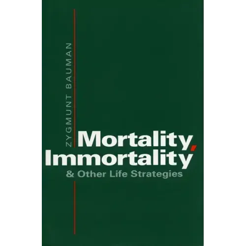 Mortality, Immortality, and Other Life Strategies