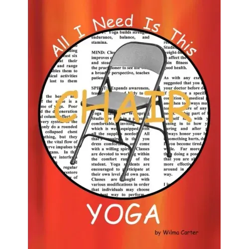 All I Need Is This CHAIR YOGA