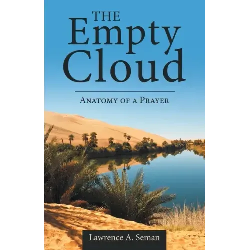 The Empty Cloud: Anatomy of a Prayer