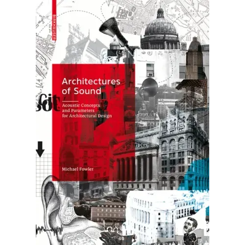 Architectures of Sound: Acoustic Concepts and Parameters for Architectural Design