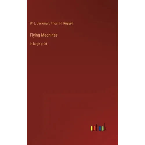 Flying Machines: in large print