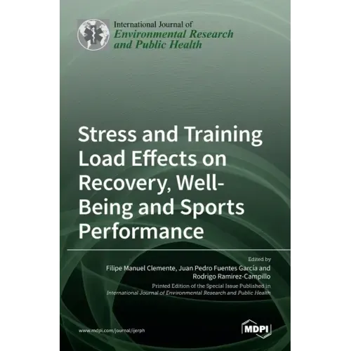 Stress and Training Load Effects on Recovery, Well-Being and Sports Performance