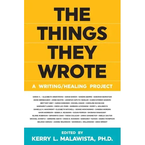 The Things They Wrote: A writing/healing project