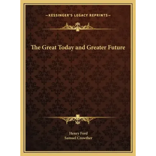 The Great Today and Greater Future