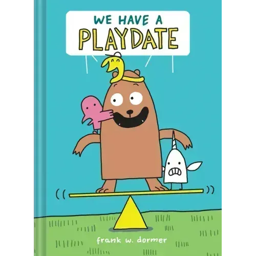 We Have a Playdate: A Graphic Novel