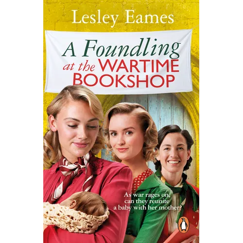 A Foundling at the Wartime Bookshop