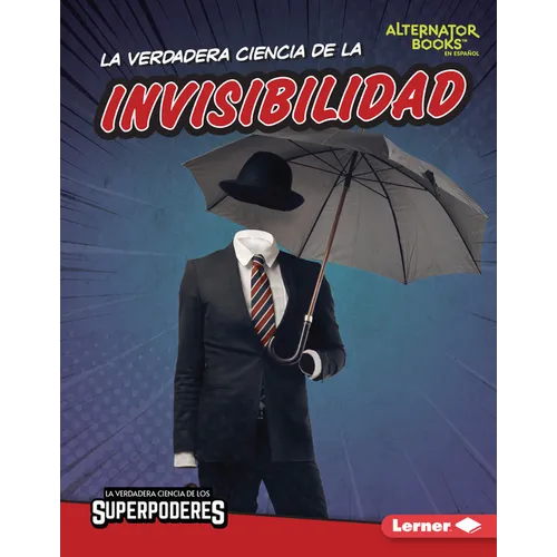La Verdadera Ciencia de la Invisibilidad (the Real Science of Invisibility)