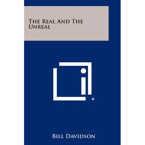 The Real and the Unreal