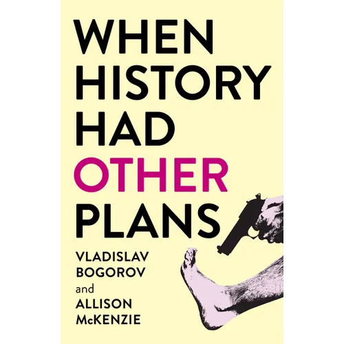 When History Had Other Plans