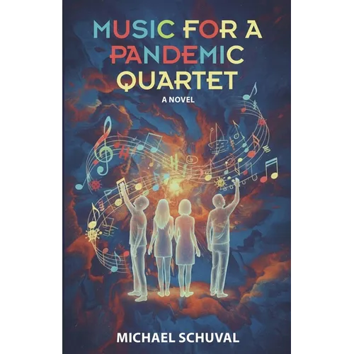Music for a Pandemic Quartet