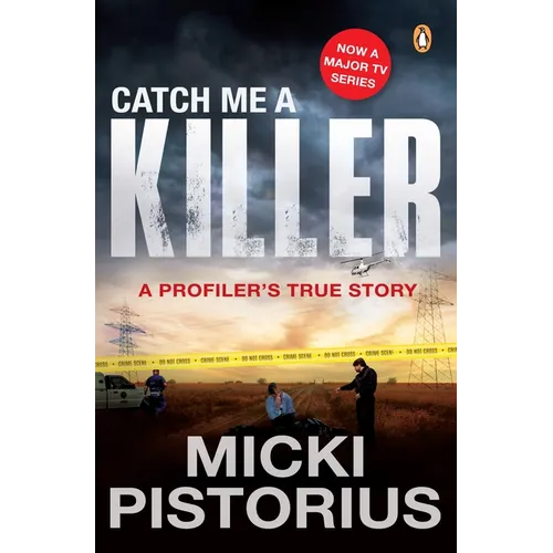 Catch Me a Killer: A Profiler's True Story
