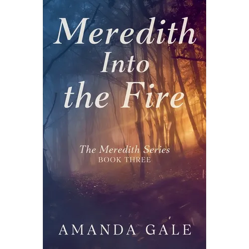 Meredith Into the Fire