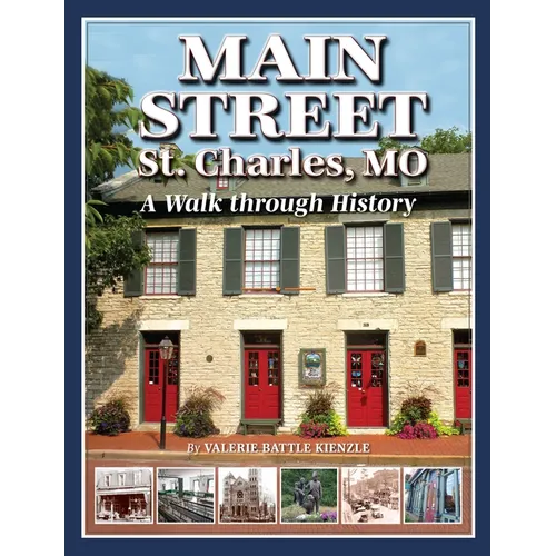 Main Street St. Charles: A Walk Through History