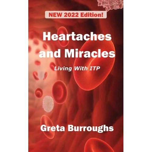 Heartaches and Miracles: My Struggle with Immune Thrombocytopenic Purpura (ITP)
