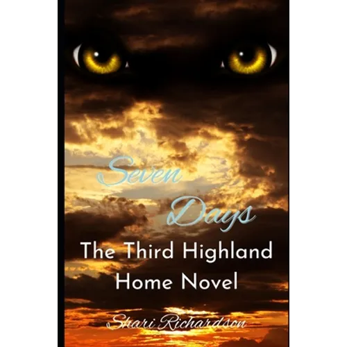 Seven Days: The Third Highland Home Novel