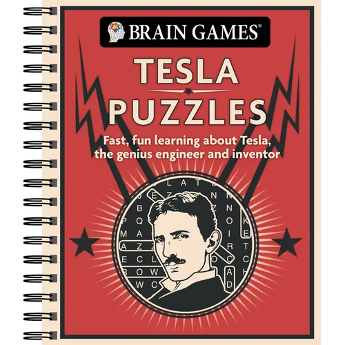 Brain Games - Tesla Puzzles: Fast, Fun Learning about Tesla, the Genius Engineer and Inventor