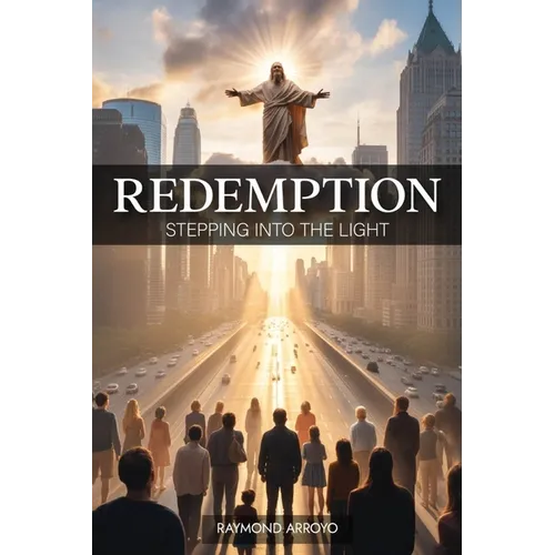 Redemption, Stepping Into the Light