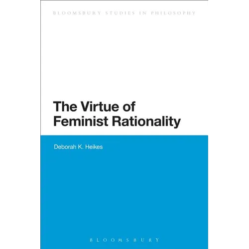 The Virtue of Feminist Rationality