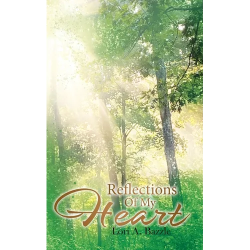 Reflections of My Heart