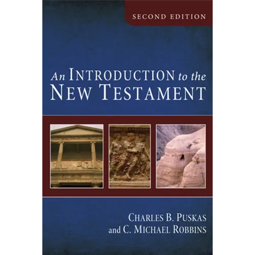 An Introduction to the New Testament, Second Edition