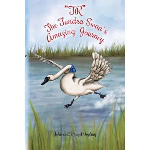 "TR" The Tundra Swan's Amazing Journey