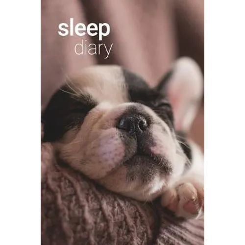 Sleep Diary - Sleepy Pup