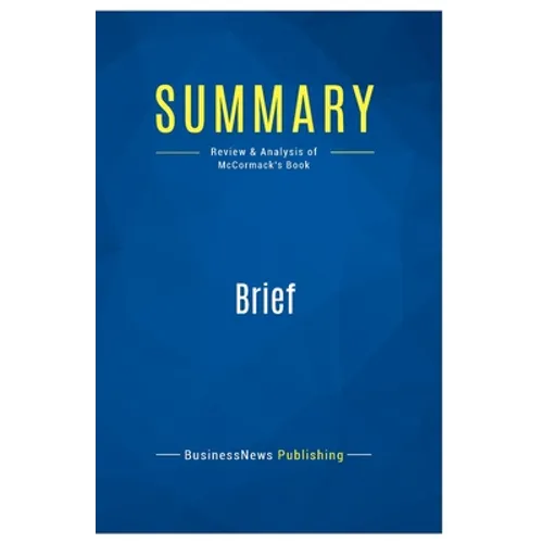 Summary: Brief: Review and Analysis of McCormack's Book