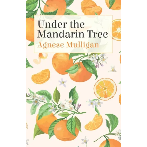 Under the Mandarin Tree