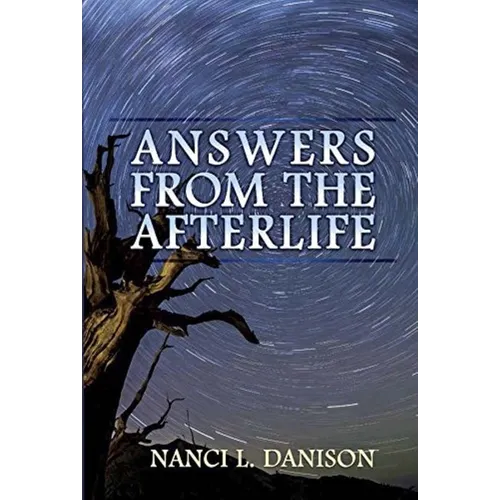 Answers from the Afterlife