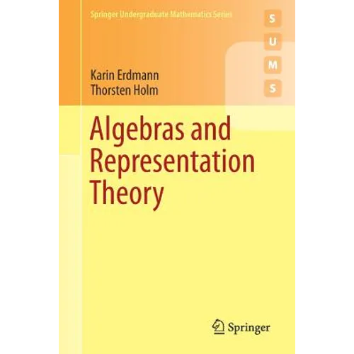 Algebras and Representation Theory