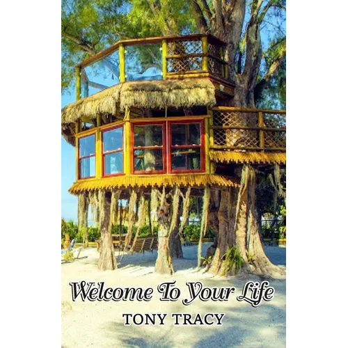 Welcome To Your Life