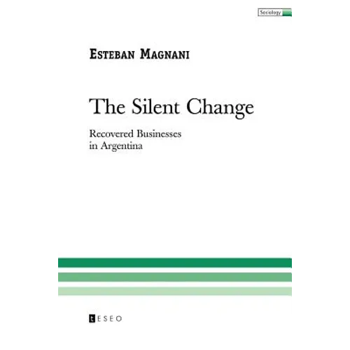 The Silent Change: Recovered Businesses in Argentina