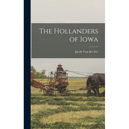 The Hollanders of Iowa
