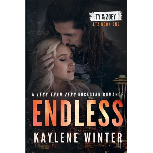 Endless: A Less Than Zero Rockstar Romance