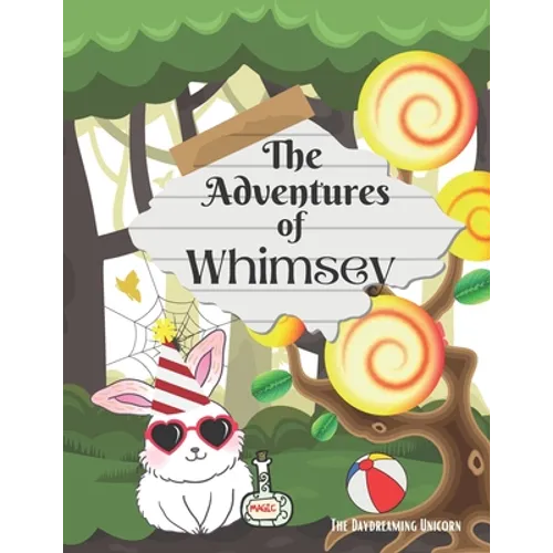 The Adventures of Whimsey: children's storybook