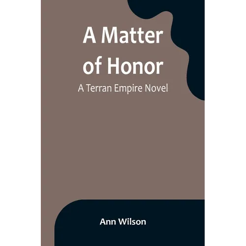 A Matter of Honor: A Terran Empire novel